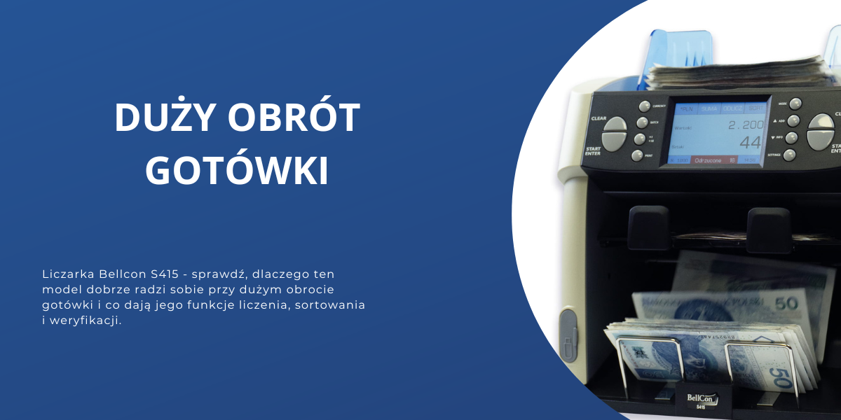 Liczarka Bellcon S415 – dlaczego ten model tak dobrze radzi sobie przy dużym obrocie gotówki?